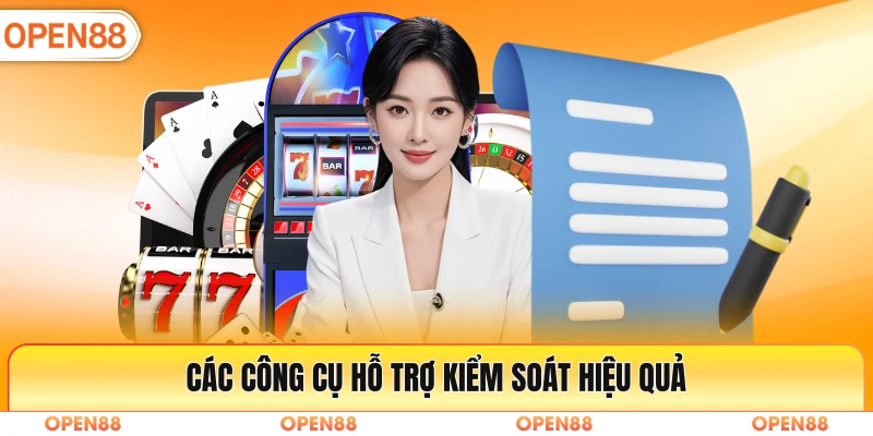 Các công cụ hỗ trợ kiểm soát hiệu quả