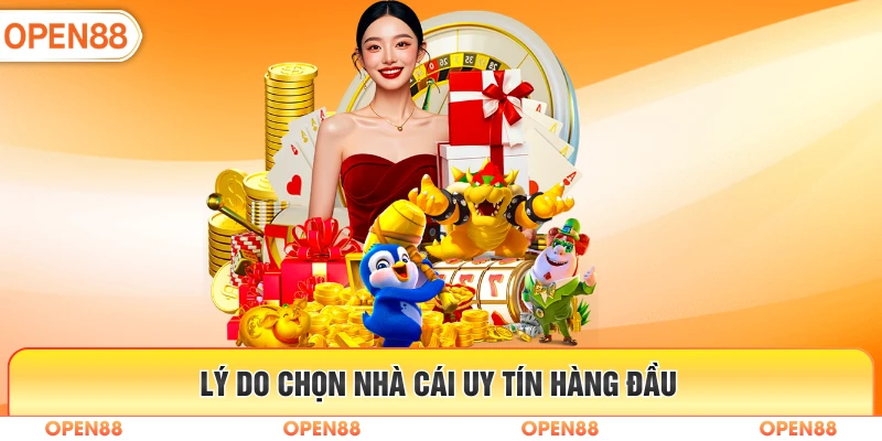 Lý do chọn nhà cái uy tín hàng đầu