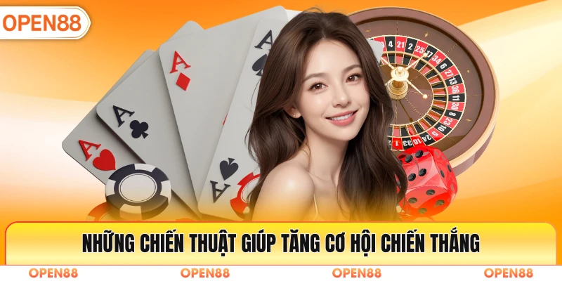 Những chiến thuật giúp tăng cơ hội chiến thắng