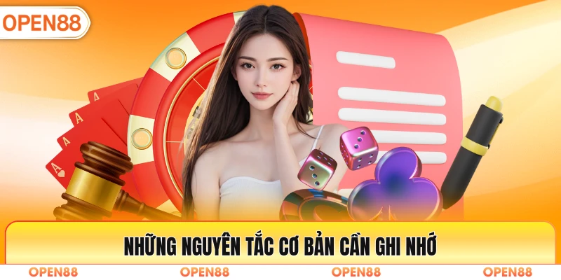Những nguyên tắc cơ bản cần ghi nhớ