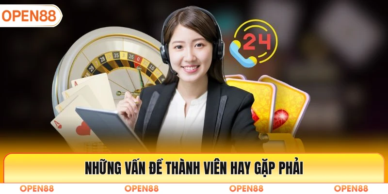 Những vấn đề thành viên hay gặp phải