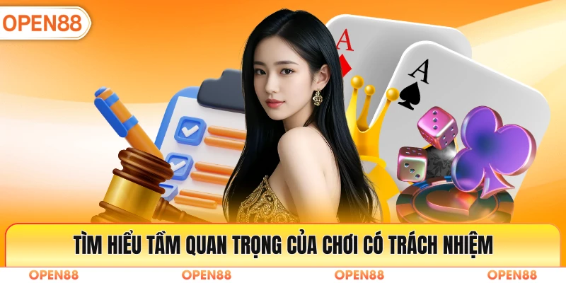 Tìm hiểu tầm quan trọng của chơi có trách nhiệm