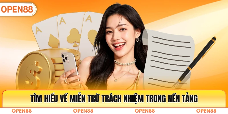 Tìm hiểu về miễn trừ trách nhiệm trong nền tảng