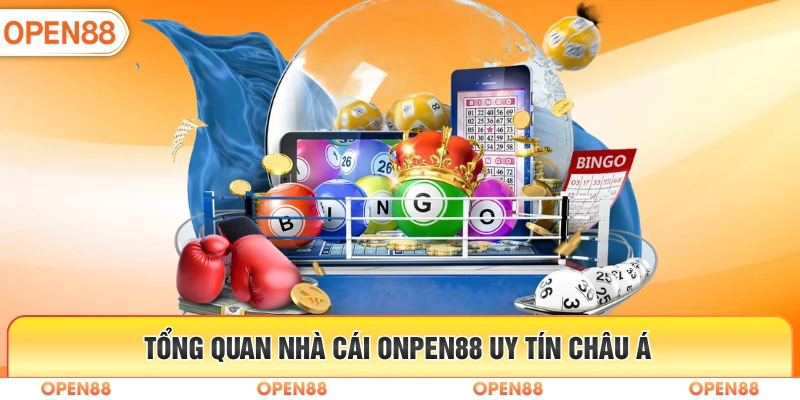Tổng quan nhà cái OPEN88 uy tín châu Á