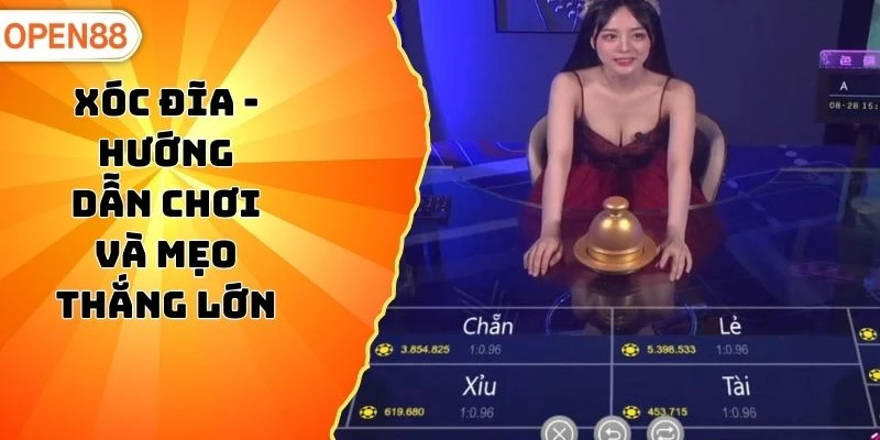 Xóc Đĩa - Hướng Dẫn Chơi Và Mẹo Thắng Lớn