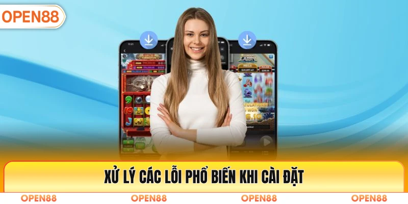 Xử lý các lỗi phổ biến khi cài đặt